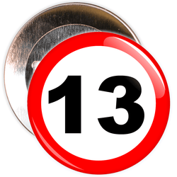 Speed Sign Themed 13th Birthday Badge