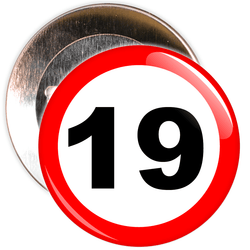 Speed Sign Themed 19th Birthday Badge