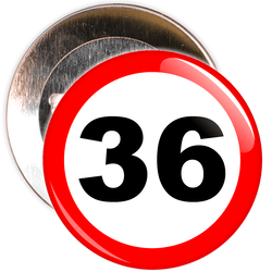 Speed Sign Themed 36th Birthday Badge