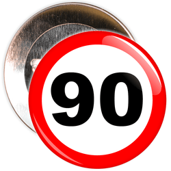 Speed Sign Themed 90th Birthday Badge