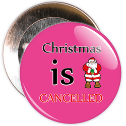 Pink Christmas is Cancelled Badge