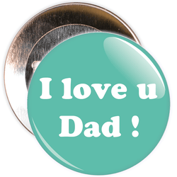 I Love You Dad Badge