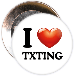 I Love Texting Badge
