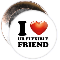 I Love UR Flexible Friend Badge
