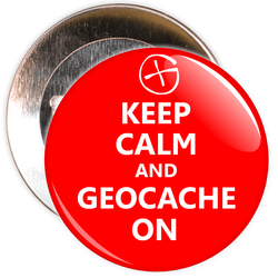 Keep Calm and Geocache On Badge
