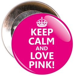 Keep Calm and Love Pink Badge