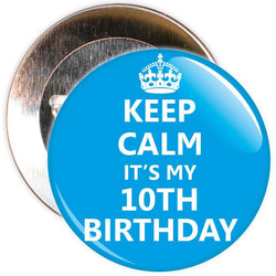 Keep Calm It's My 10th Birthday Badge (Blue)