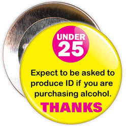 Challenge 25 Badges - Under 25? Expect to show ID (yellow)