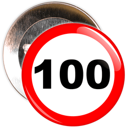Speed Sign Themed 100th Birthday Badge
