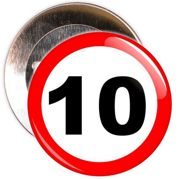Speed Sign Themed 10th Birthday Badge
