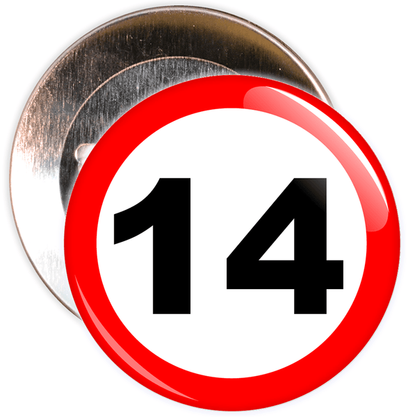 Speed Sign Themed 14th Birthday Badge