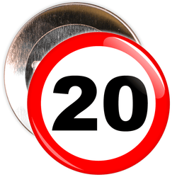 Speed Sign Themed 20th Birthday Badge