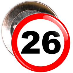 Speed Sign Themed 26th Birthday Badge