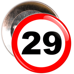 Speed Sign Themed 29th Birthday Badge