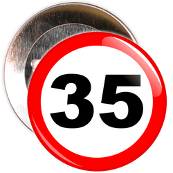 Speed Sign Themed 35th Birthday Badge