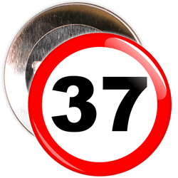 Speed Sign Themed 37th Birthday Badge