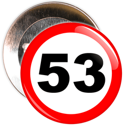 Speed Sign Themed 53rd Birthday Badge