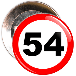 Speed Sign Themed 54th Birthday Badge