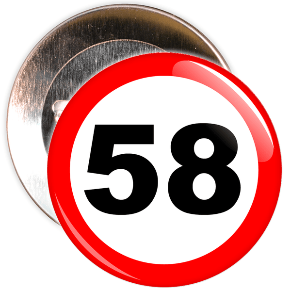 Speed Sign Themed 58th Birthday Badge