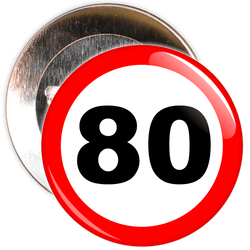 Speed Sign Themed 80th Birthday Badge