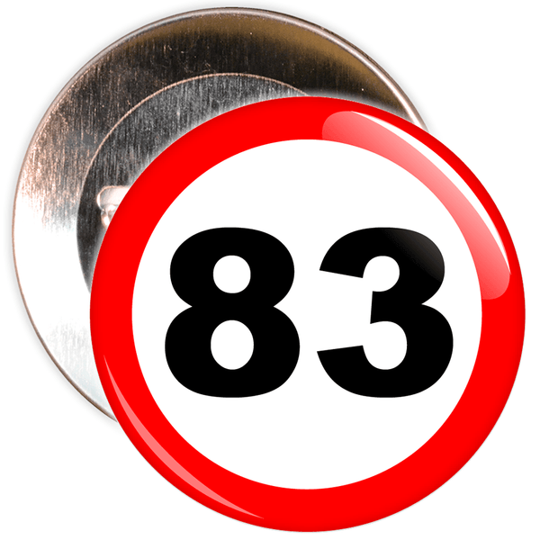 Speed Sign Themed 83rd Birthday Badge