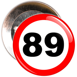 Speed Sign Themed 89th Birthday Badge