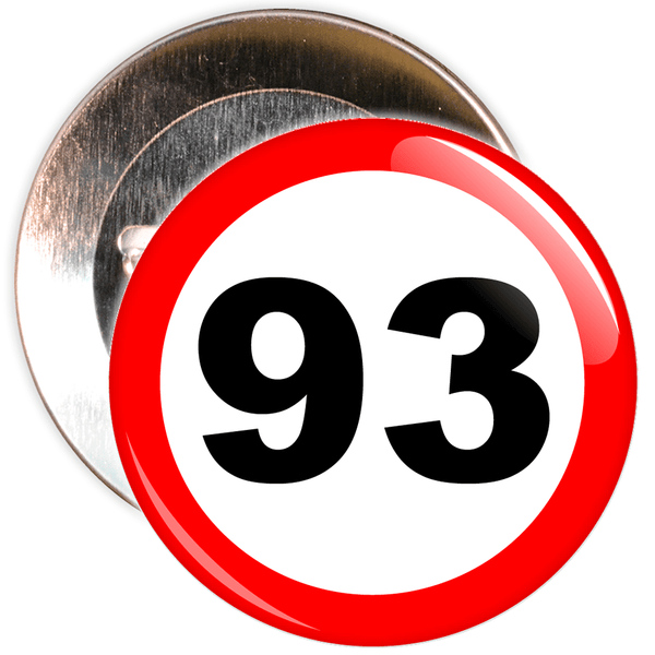 Speed Sign Themed 93rd Birthday Badge