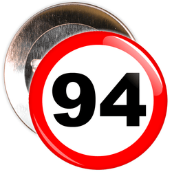 Speed Sign Themed 94th Birthday Badge