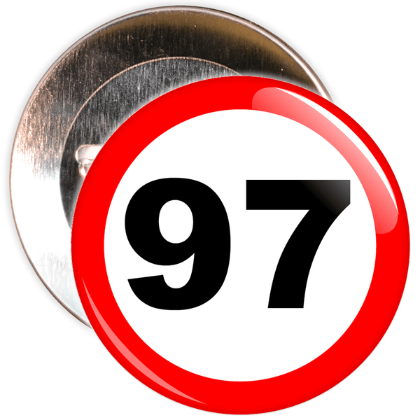 Speed Sign Themed 97th Birthday Badge