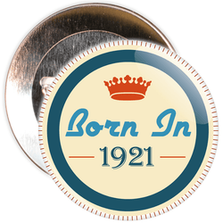 Born in 1921 Birthday Badge