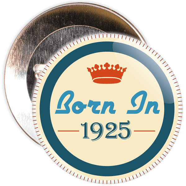 Born in 1925 Birthday Badge