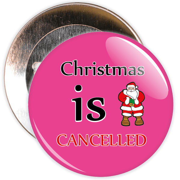 Pink Christmas is Cancelled Badge