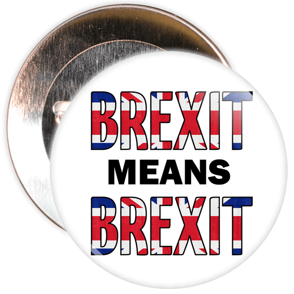Brexit Means Brexit European Badge