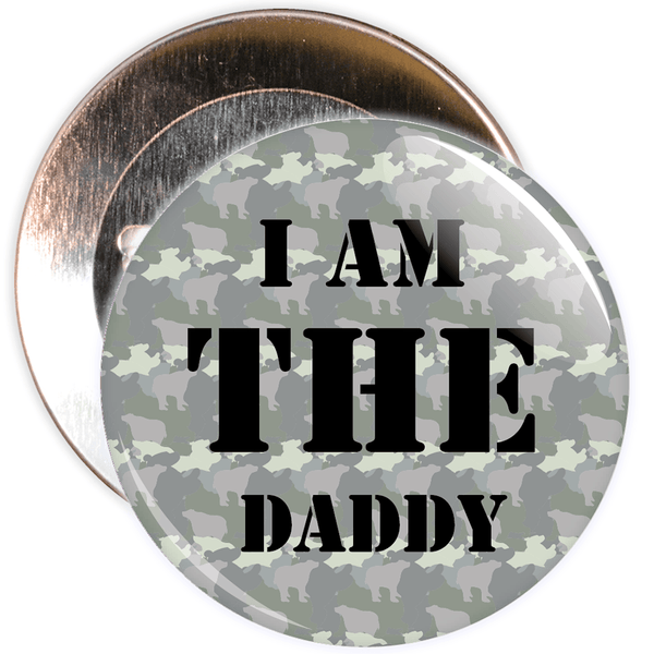I Am The Daddy Badge