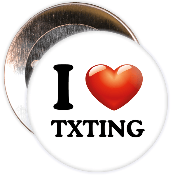 I Love Texting Badge