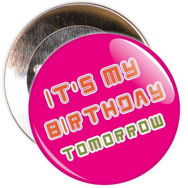 Pink It's My Birthday Badge