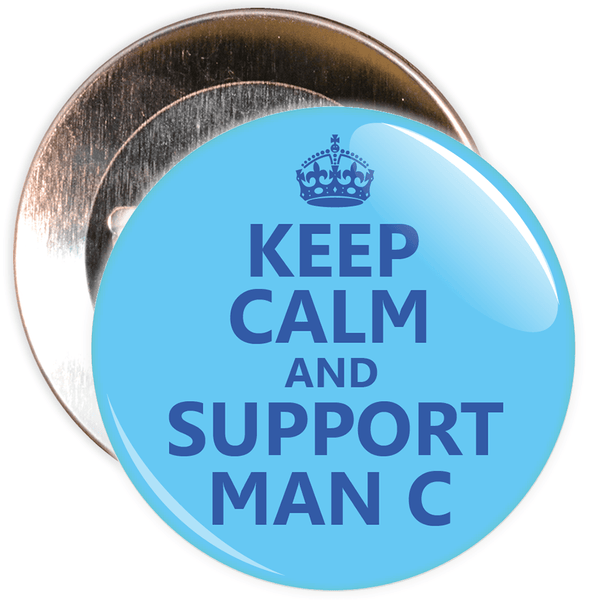 Keep Calm and Support Man C Badge