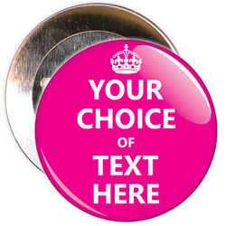 Customisable Keep Calm Badge (pink)
