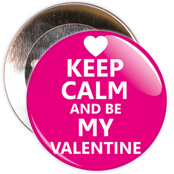 Keep Calm And Be My Valentine Badge