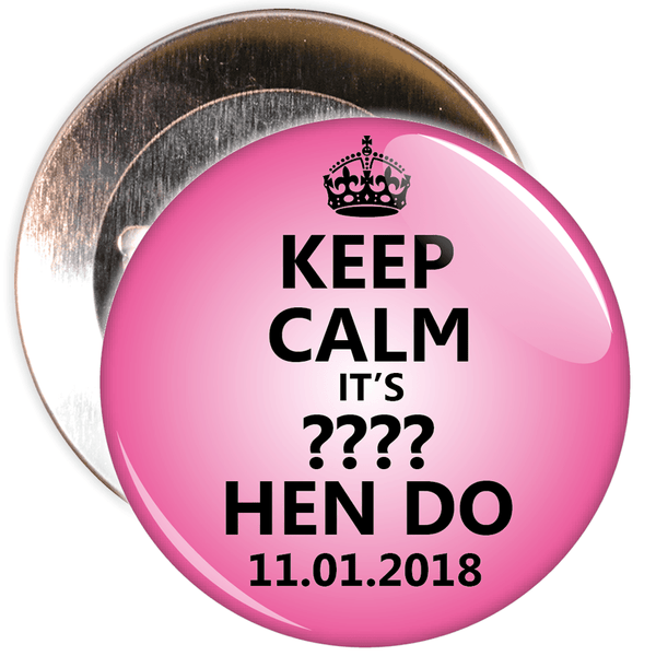 Customisable Pink Keep Calm Hen Party Badge