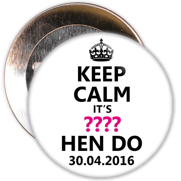 Customisable White Keep Calm Hen Party Badge