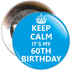 Keep Calm It's My 60th Birthday Badge (Blue)