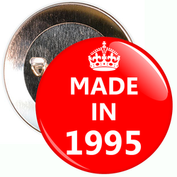 Made in 1995 Birthday Badge