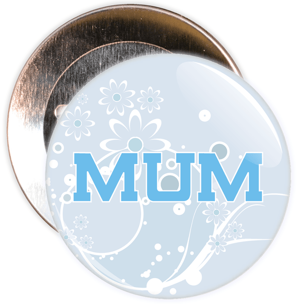 Mum Mother's Day Badge