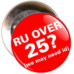 Challenge 25 Badges - R U Over 25?