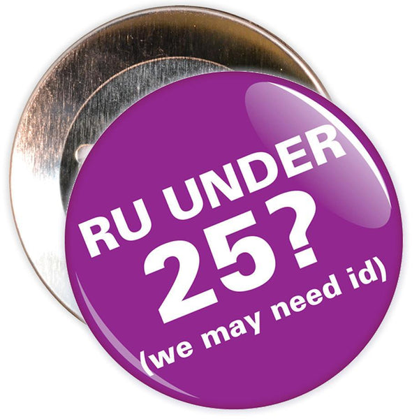 Challenge 25 Badges - R U Under 25? (purple)