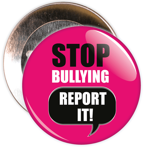 Stop Bullying Report It Anti Bullying Badge