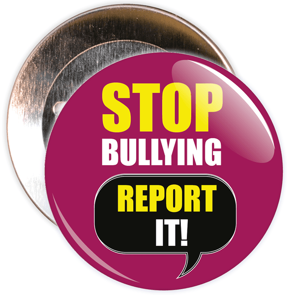Stop Bullying Report It Anti Bullying Badge
