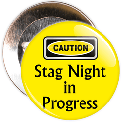 Caution Stag Night In Progress Badge